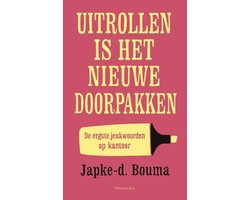 Uitrollen is het nieuwe doorpakken