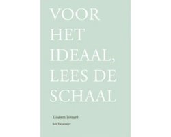 Voor het ideaal, lees de schaal