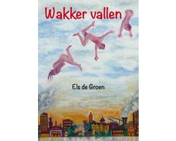 Wakker vallen