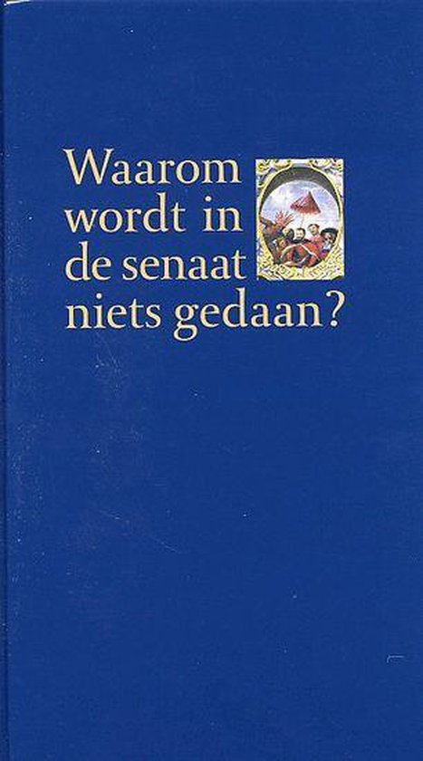 Waarom Wordt In De Senaat Niets Gedaan?