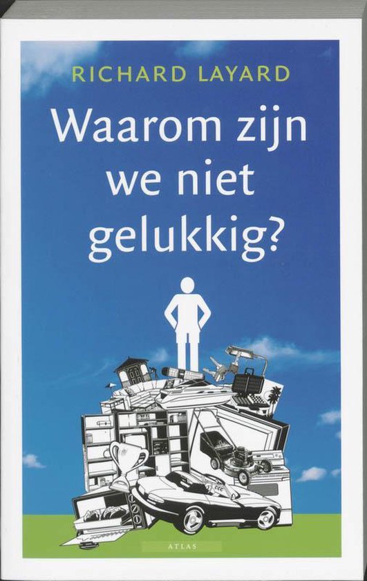 Waarom Zijn We Niet Gelukkig?