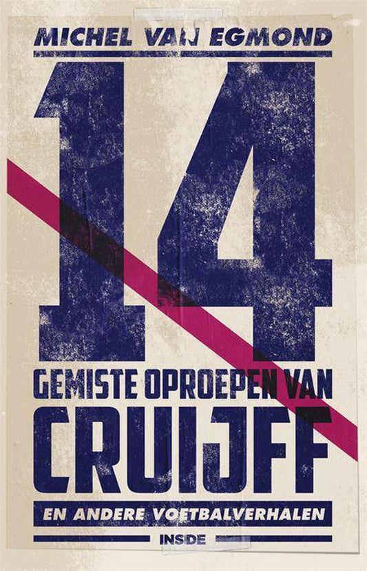 14 gemiste oproepen van Cruijff