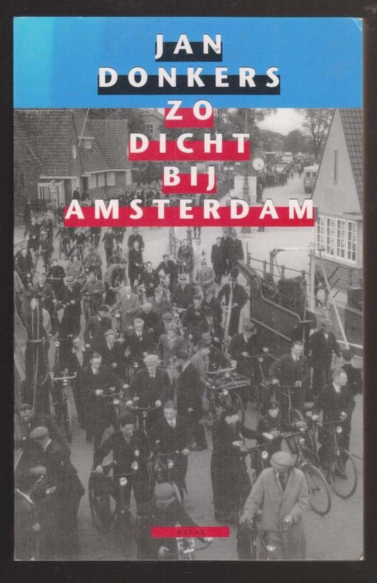 Zo Dicht Bij Amsterdam