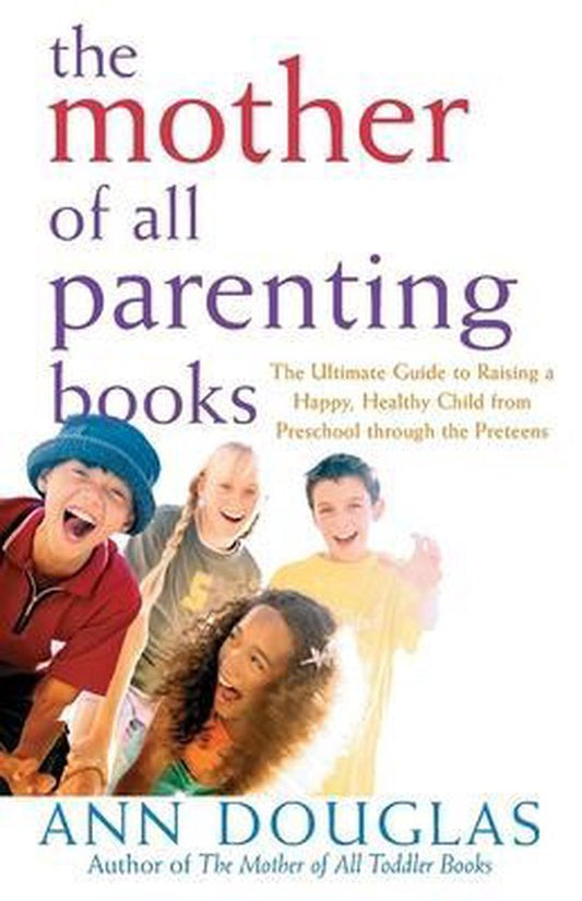 The Mother of All Parenting Books