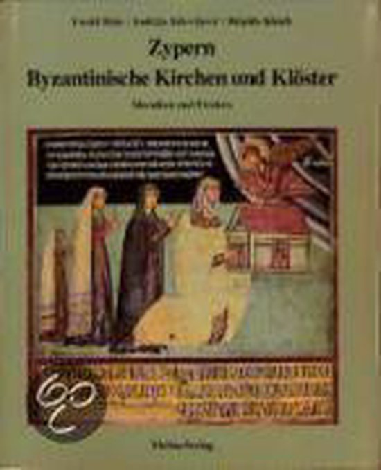 Zypern. Byzantinische Kirchen und Klöster