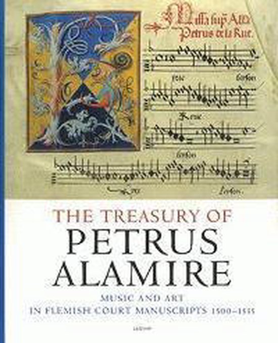 The Treasury of Petrus Alamire