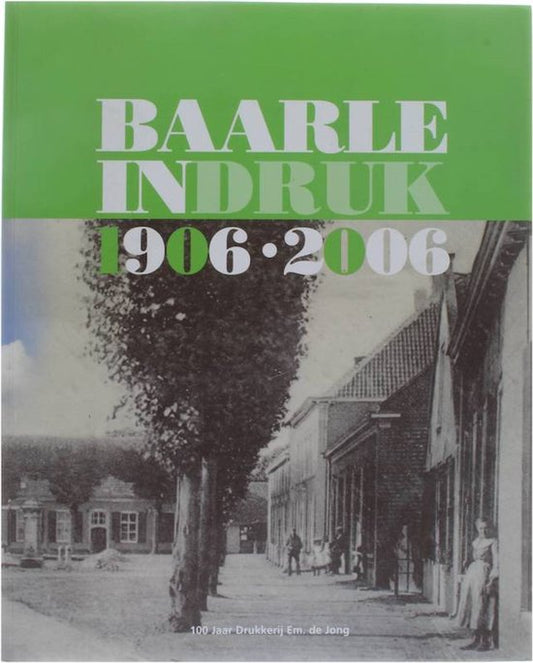 100 jaar drukkerij Em. de Jong 1906-2006