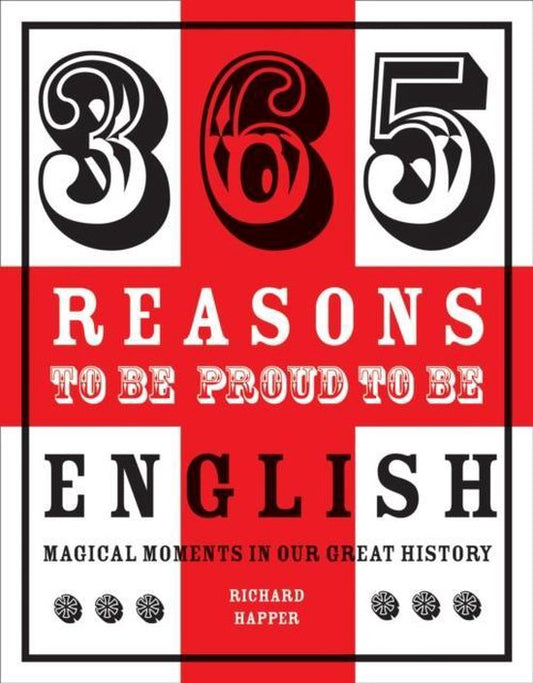 365 Reasons to be Proud to be English