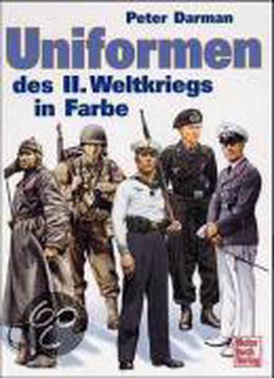 Uniformen des 2. Weltkrieges in Farbe