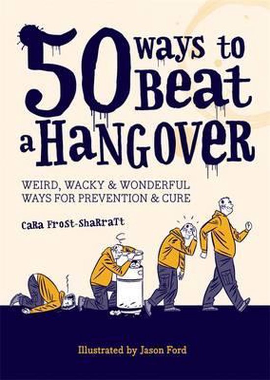 50 Ways To Beat A Hangover