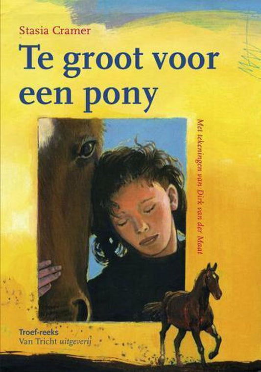 Troef-reeks - Te groot voor een pony