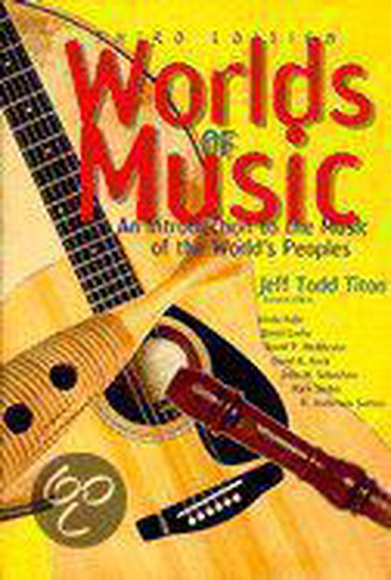 Worlds of Music: An Introduction to the Music of the Worlds Peoples