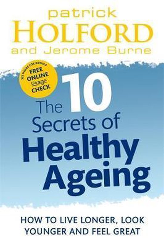 10 Secrets Of Healthy Aging