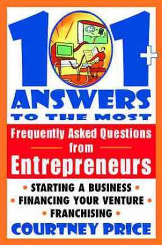 101+ Answers to the Most Frequently Asked Questions From Entrepreneurs