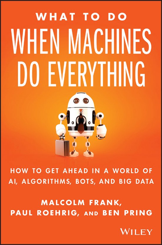 What to Do When Machines Do Everything