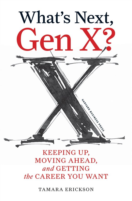 What's Next, Gen X?