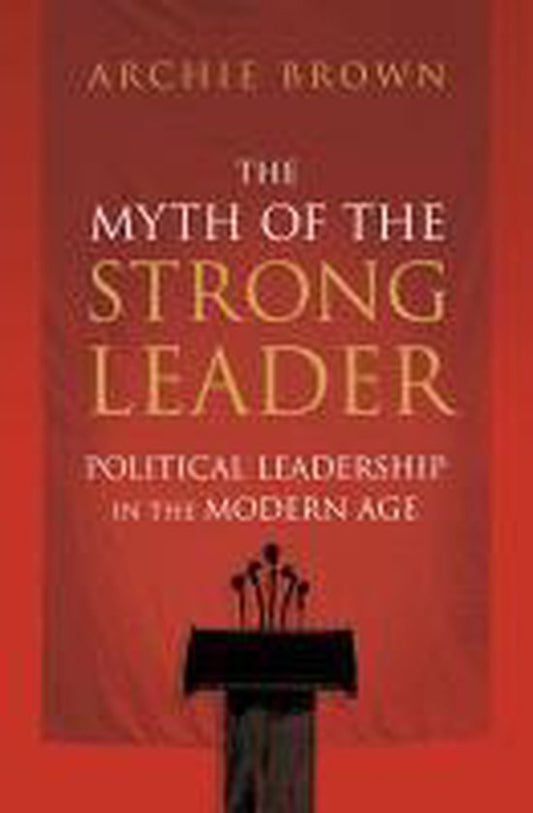 The Myth of the Strong Leader